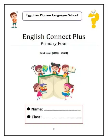 أقوى مذكرة Connect Plus 4 للصف الرابع الابتدائي ترم أول 2024 PDF
